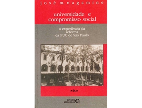 Livro Universidade E Compromisso Social A Experiencia D de Jose´ M Nagamine (Português)
