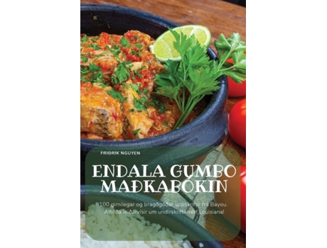 Livro ENDALA GUMBO MAÐKABÓKIN de Friðrik Nguyen (Inglês)