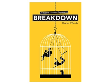 Livro Breakdown A Rebels Take On Depression de Eleanor ORourke (Inglês)