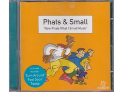 CD Phats & Small - Now Phats What I Small Music