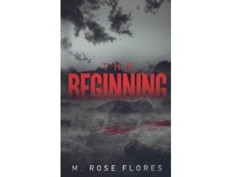 Livro The Beginning De M Rose Flores (inglês)