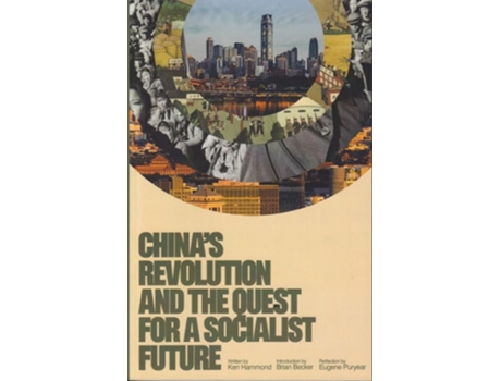 Livro Chinas Revolution and the Quest for a Socialist Future de Kenneth J Hammond (Inglês)