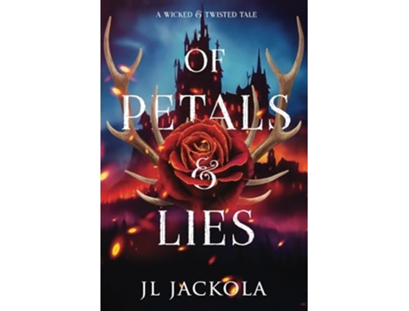 Livro Of Petals and Lies de J L Jackola (Inglês)