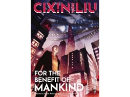 Livro Cixin Lius For The Benefit Of Mankind de Liu Cixin e Sylvain Runberg (Inglês)
