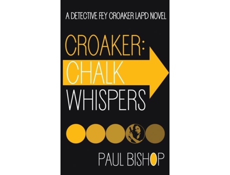 Livro Croaker Chalk Whispers De Paul Bishop (inglês)