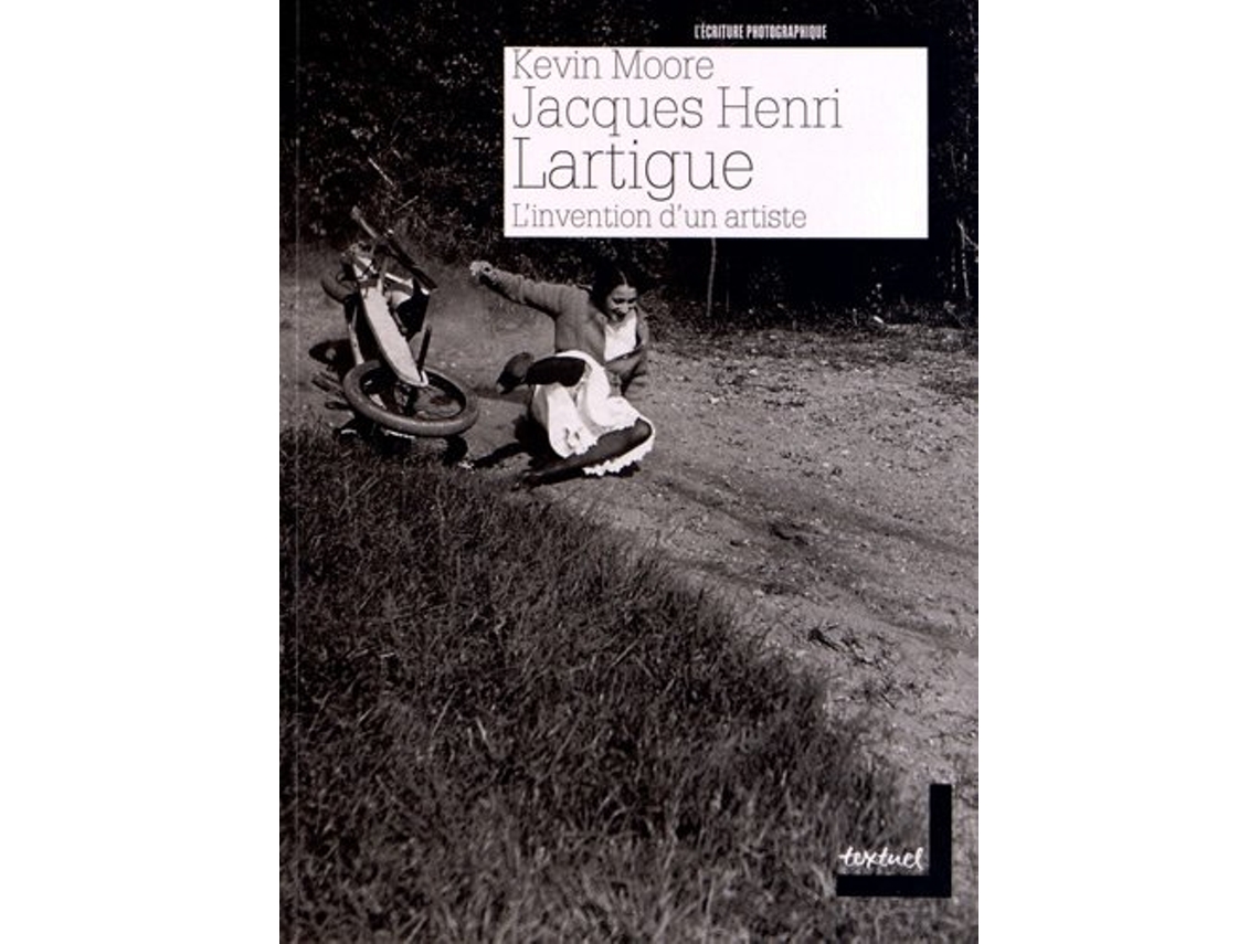 Livro JacquesHenri Lartigue Linvention Dun Artiste de Kevin Moore (Francês)
