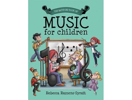 Livro batsford book of music for children de becky rumens-syratt (inglês)