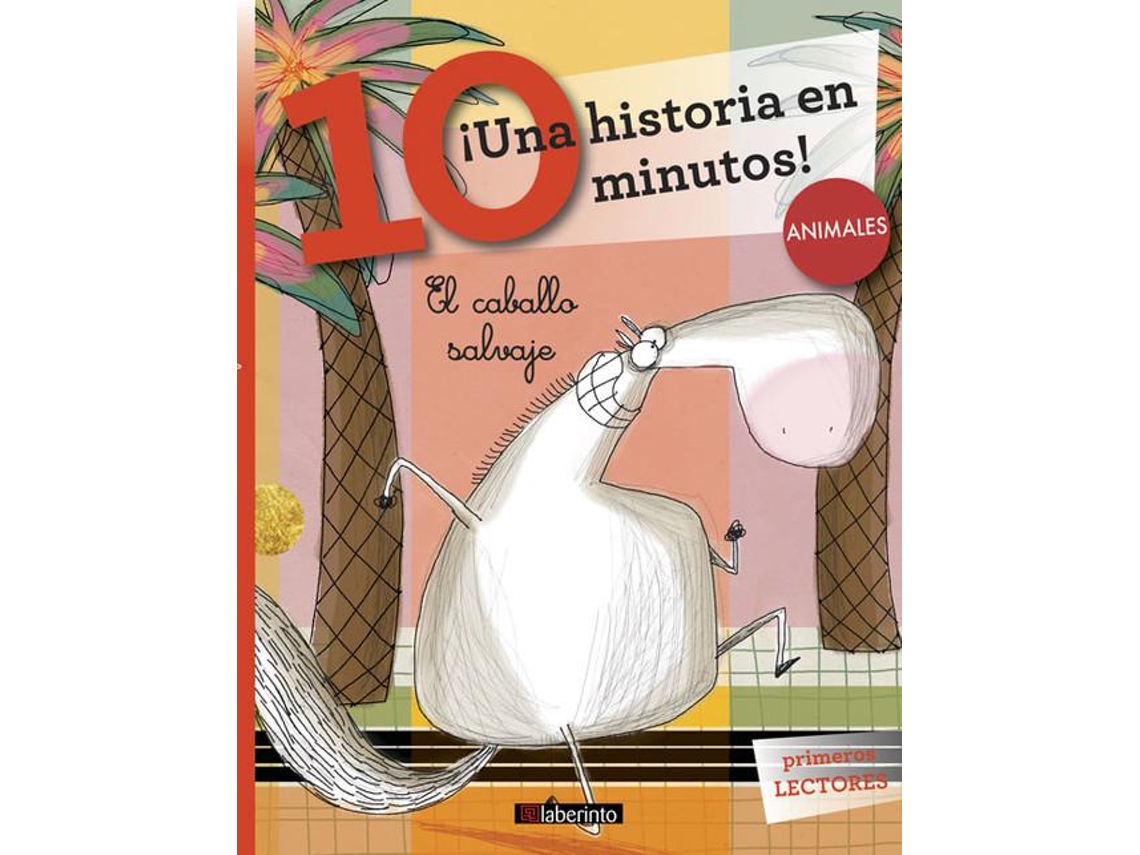 Livro ¡Una historia en 10 minutos! El caballo salvaje de Roberto Piumini (Espanhol)