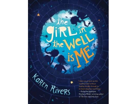 Livro The Girl in the Well Is Me de Karen Rivers (Inglês)