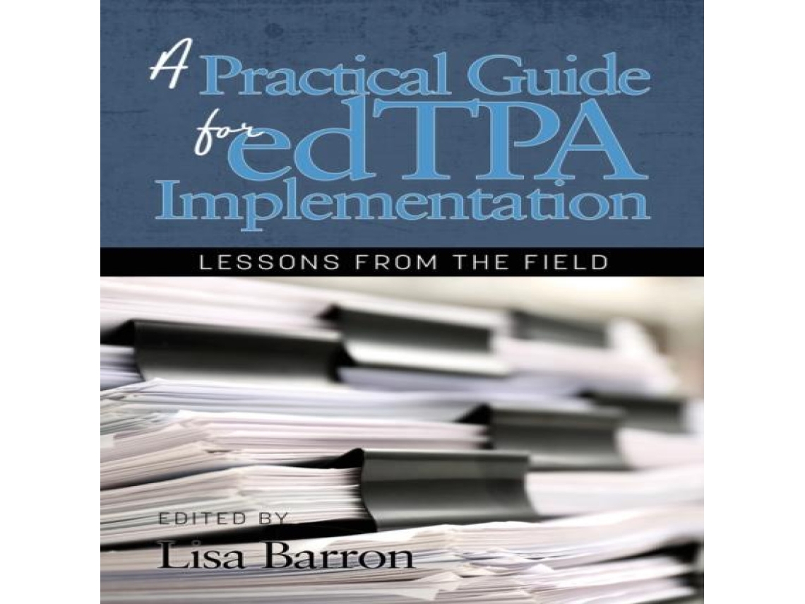 Livro A Practical Guide for edTPA Implementation Lessons From the Field de Emerald Publishing Ltd (Inglês)