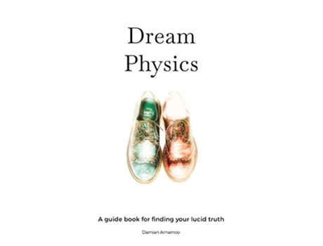 Livro Dream Physics de Mr DAMIAN AMAMOO (Inglês)