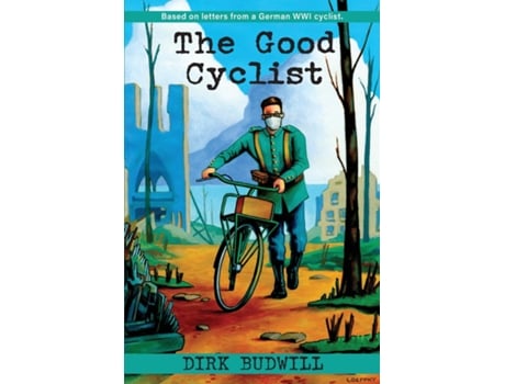 Livro The Good Cyclist De Dirk Budwill (inglês)