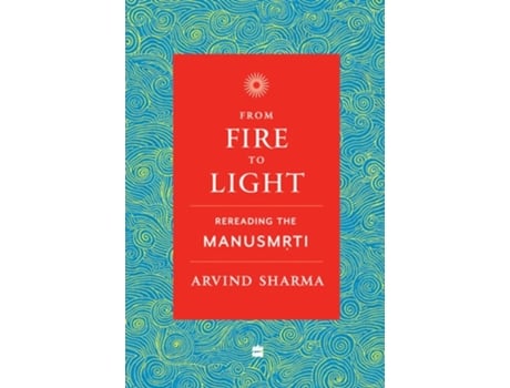 Livro From Fire To Light de Arvind Sharma (Inglês)