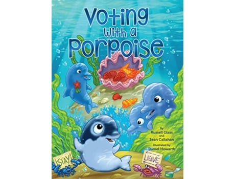 Livro Voting With a Porpoise de Russell Glass Sean Callahan (Inglês)