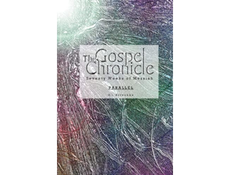 Livro The Gospel Chronicle Parallel de GL Kirschke (Inglês)