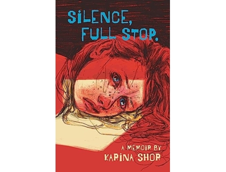 Livro Silence, Full Stop de Karina Shor (Inglês)