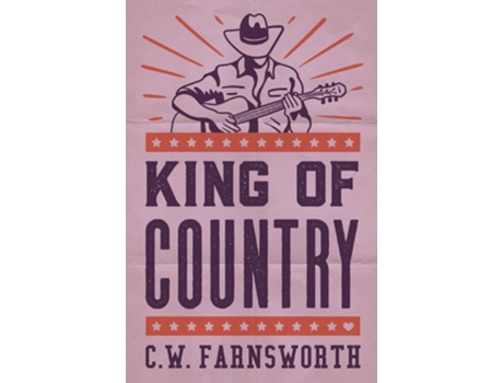 Livro King of Country de CW Farnsworth (Inglês)