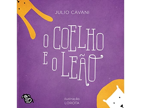 Livro O Coelho E O Leão de Julio Cavani (Português do Brasil)