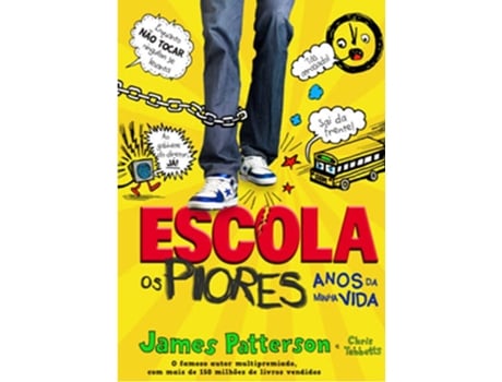 Livro Escola: Os Piores Anos da Minha Vida de James Patterson (Português - 2011) — Literatura Juvenil