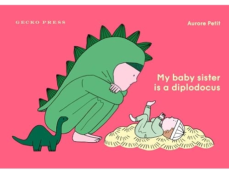 Livro My Baby Sister Is a Diplodocus de Aurore Petit (Inglês - Capa Dura)