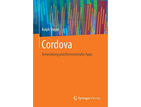 Livro Cordova Entwicklung plattformneutraler Apps German Edition de Ralph Steyer (Alemão)