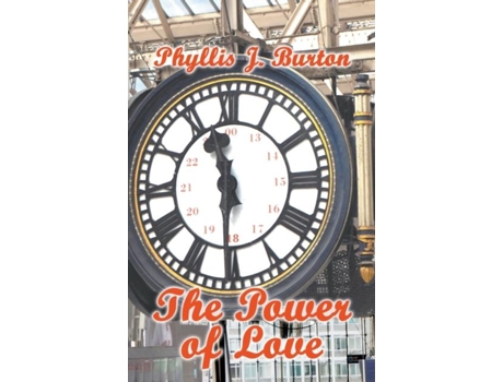 Livro The Power Of Love If Wishes Could Only Come True De Phyllis J Burton (inglês)