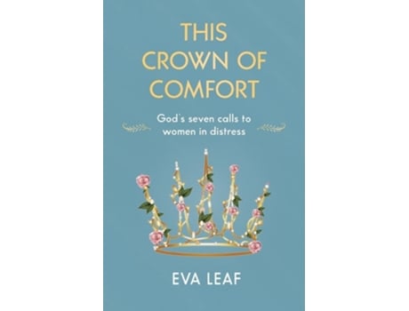 Livro This Crown of Comfort de Eva Leaf (Inglês)