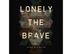 CD Lonely The Brave - Things Will Matter