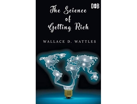 Livro The Science Of Getting Rich De Wallace D Wattles (inglês)