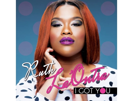 CD I Got You 2017 de Ruth La`Ontra