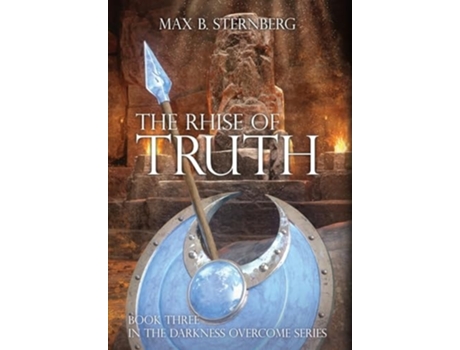 Livro The Rhise of Truth Book Three of the Darkness Overcome Series de Max B Sternberg (Inglês - Capa Dura)
