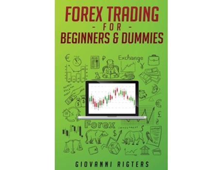Livro Forex Trading For Beginners Amp Dummies De Giovanni Rigters (inglês)