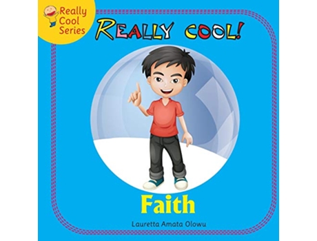 Livro Faith 1 Really Cool de Lauretta Amata Olowu (Inglês)