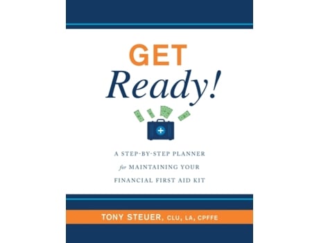 Livro Get Ready!: A Step-by-Step Planner for Maintaining Your Financial First Aid Kit Tony Steuer (Inglês)