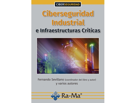 Livro Ciberseguridad Industrial:Infraestructuras Criticas de AaVv (Espanhol)