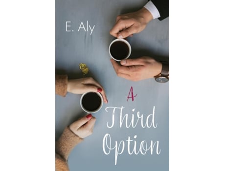 Livro A Third Option De Eugene Kelly (inglês)