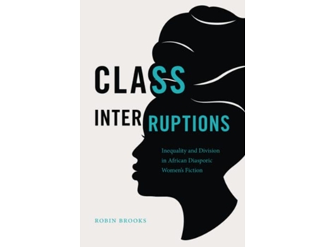 Livro Class Interruptions de Robin Brooks (Inglês - Capa Dura)