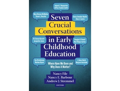 Livro Seven Crucial Conversations in Early Childhood Education de Nancy File, Nancy E Barbour et al. (Inglês)