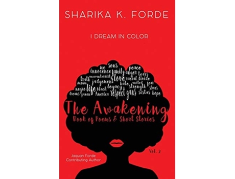 Livro The Awakening Vol. 2 I Dream In Color De Sharika K Forde (inglês)
