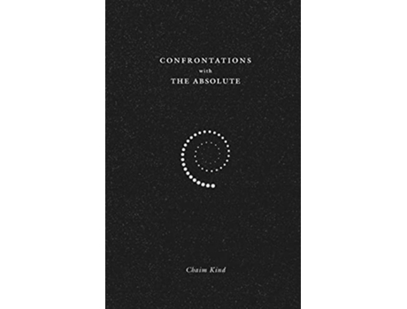 Livro Confrontations with The Absolute de Chaim Kind (Inglês)