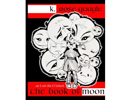 Livro The Book of Moon: an Loúr ihn G’éalach K. Rose Quayle (Inglês)