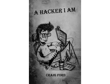 Livro A Hacker, I Am Craig Ford (Inglês)