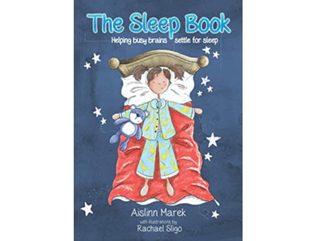 Livro The Sleep Book Helping busy brains settle for sleep de Aislinn Marek (Inglês)