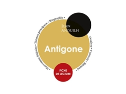 Livro Fiche de lecture Antigone Étude intégrale French Edition de Jean Anouilh (Francês)