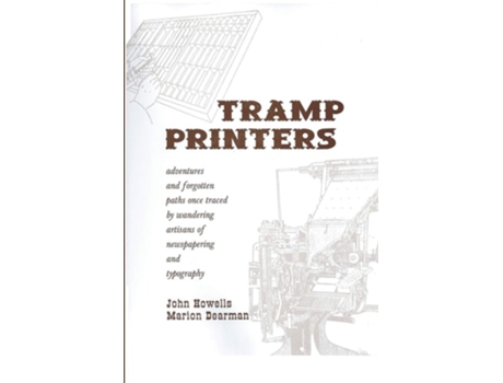 Livro Tramp Printers De John Howells E Marion Dearman (inglês)