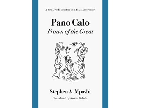 Livro Pano Calo A Bemba and English Bilingual Translation Version de Stephen A Mpashi (Inglês)