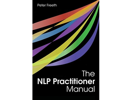 Livro The NLP Practitioner Manual de Peter Freeth (Inglês)
