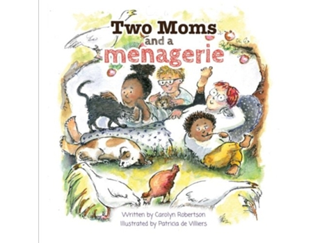 Livro Two Moms and a Menagerie de Ms Carolyn Robertson (Inglês)