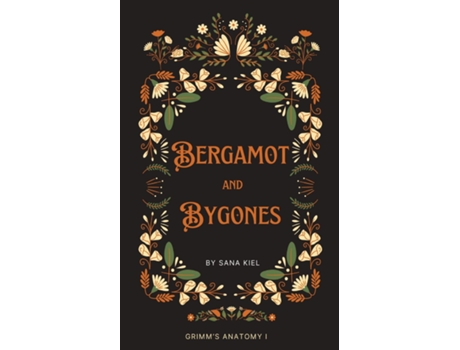 Livro Bergamot amp Bygones de Sana Kiel (Inglês)