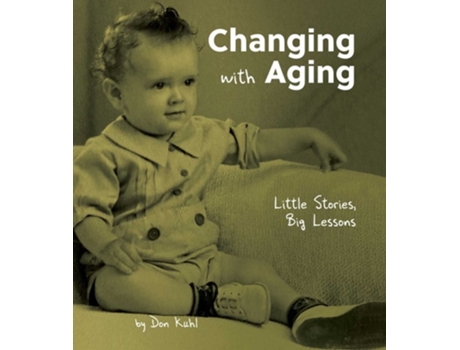 Livro Changing with Aging de Don Kuhl (Inglês - Capa Dura)